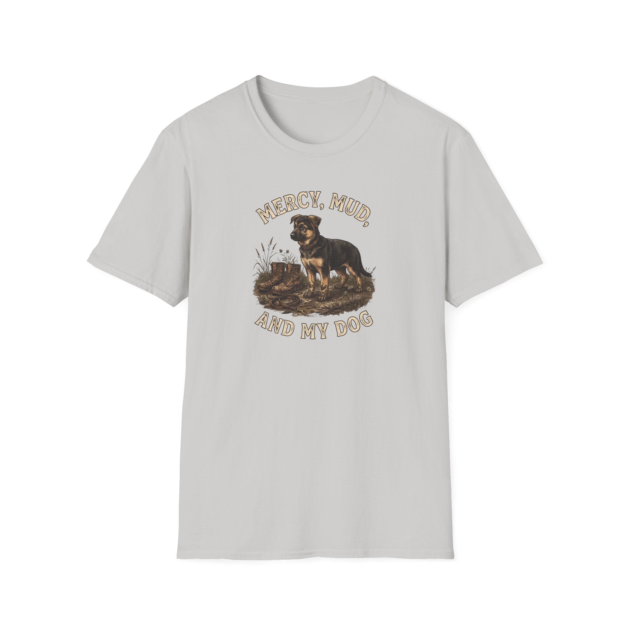 Mercy, Mud, and My Dog T-Shirt