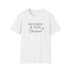 Blessed & Dog Obsessed T-Shirt