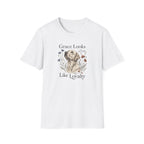 Grace Looks Like Loyalty T-Shirt
