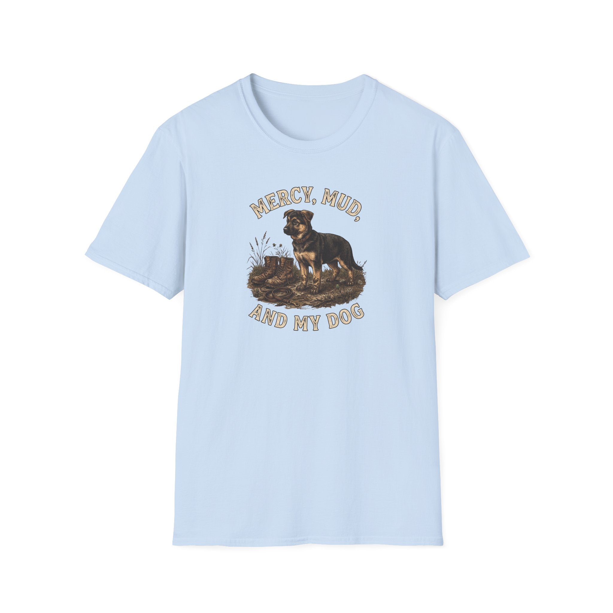 Mercy, Mud, and My Dog T-Shirt