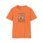 My Best Lessons Had Fur T-Shirt