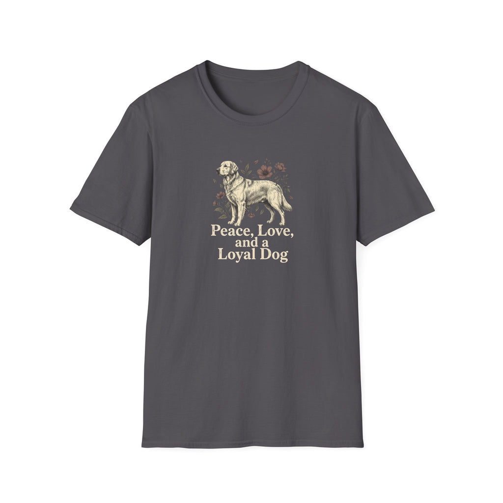 Peace, Love, Loyal Dog T-Shirt
