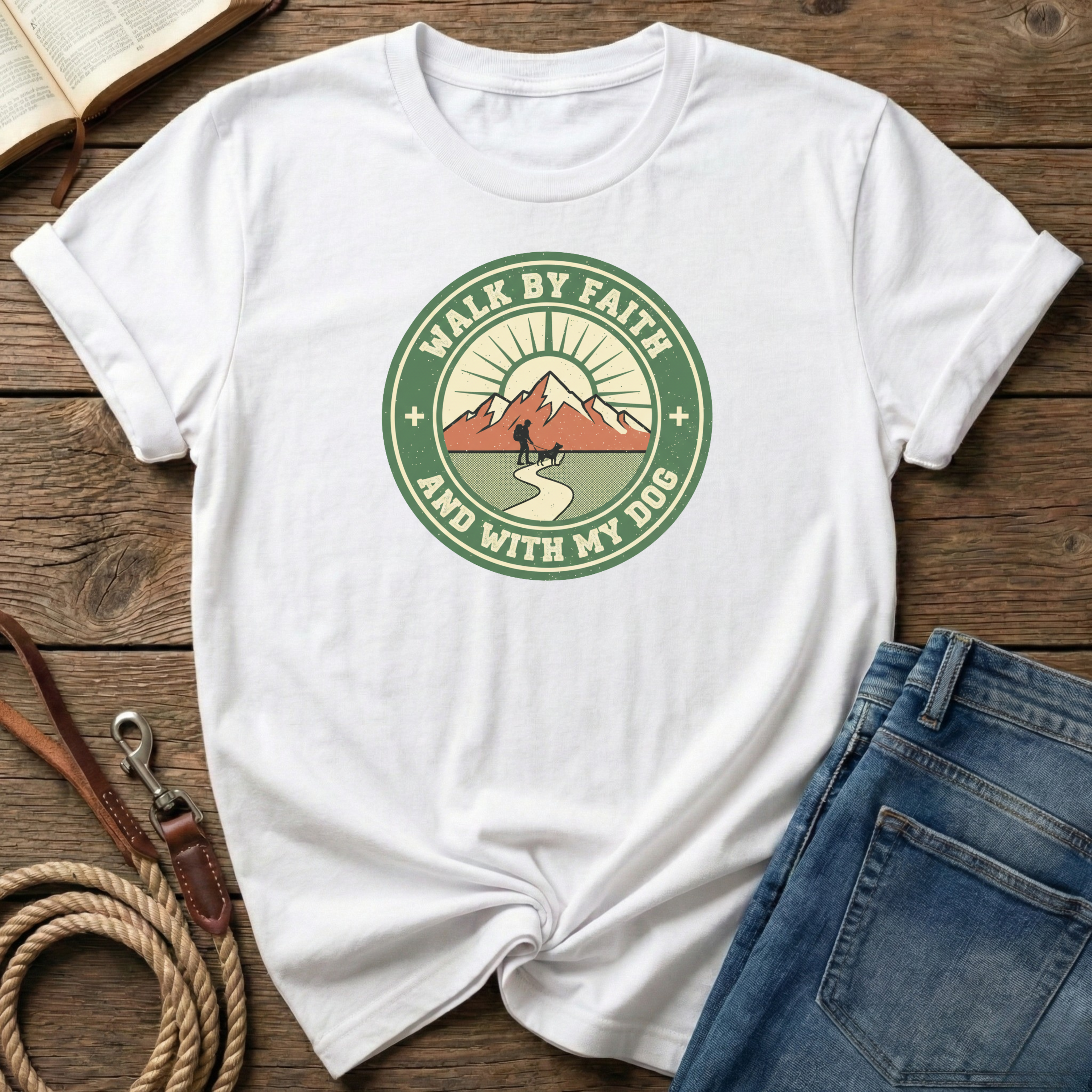 Walk By Faith And My Dog T-Shirt