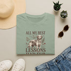 My Best Lessons Had Fur T-Shirt