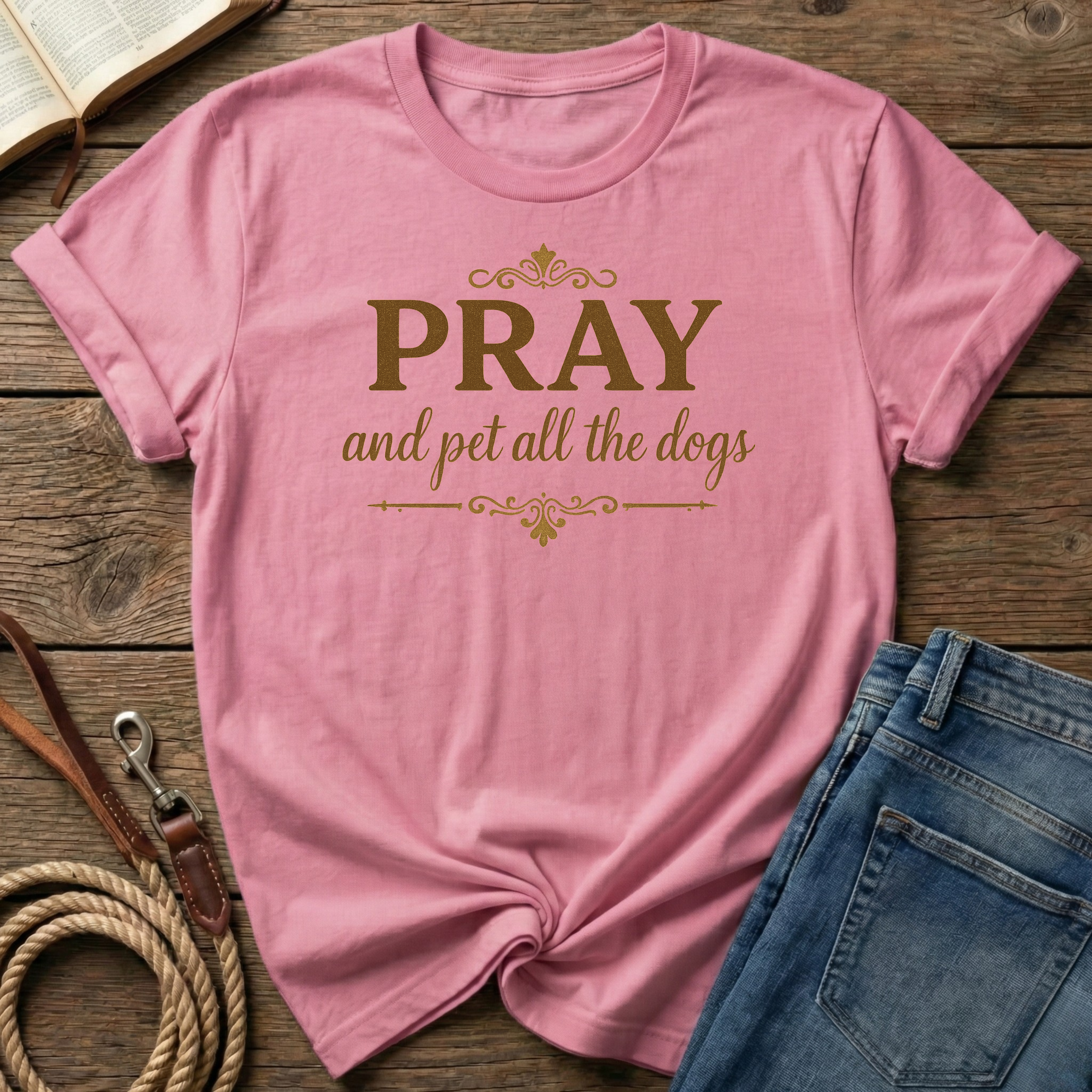 Pray And Pet All The Dogs T-Shirt