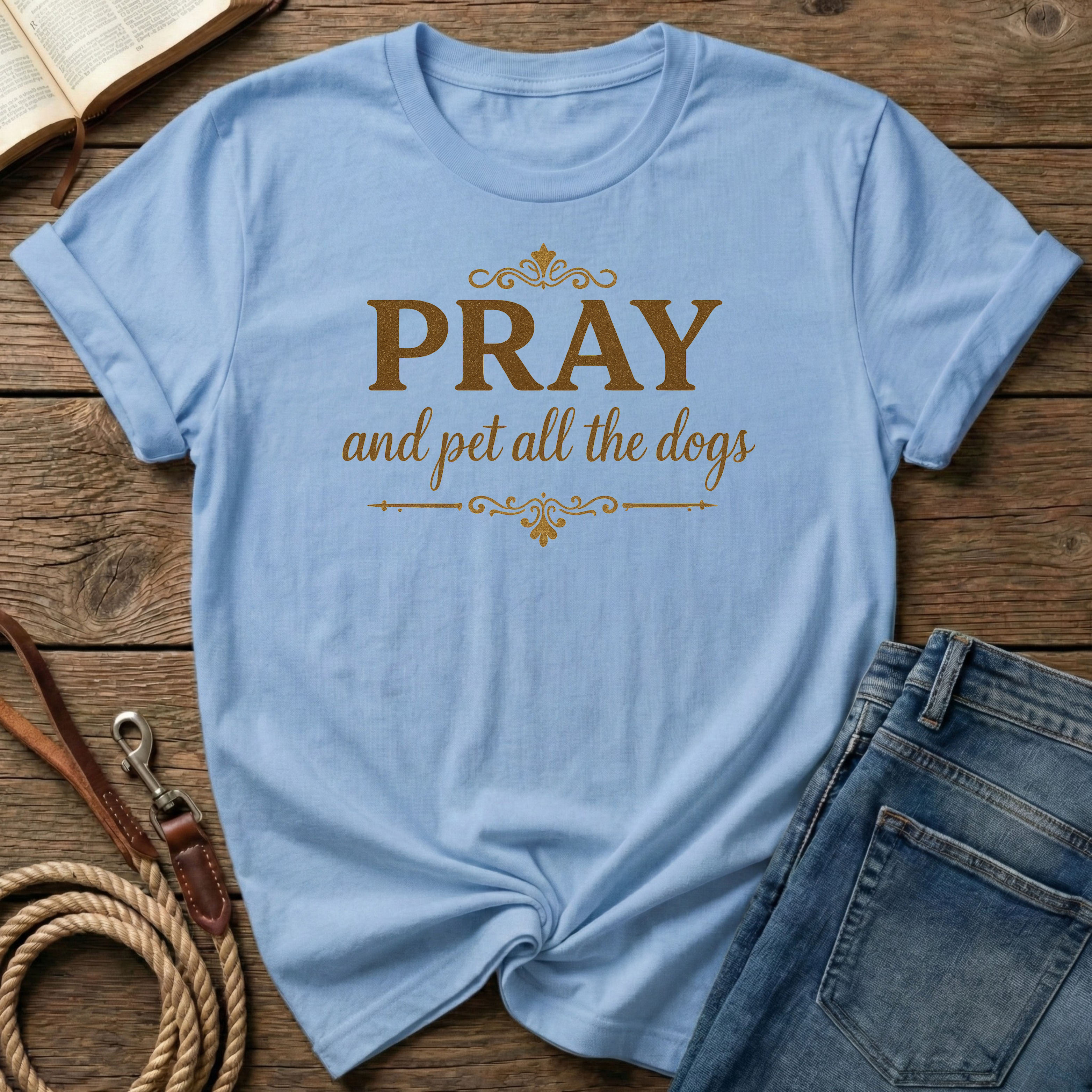 Pray And Pet All The Dogs T-Shirt