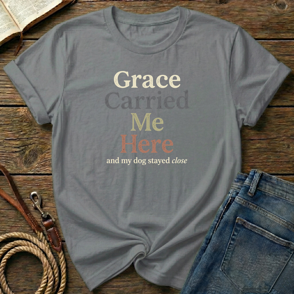 Grace Carried Me T-Shirt