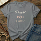 Prayers, Pets, Coffee T-Shirt