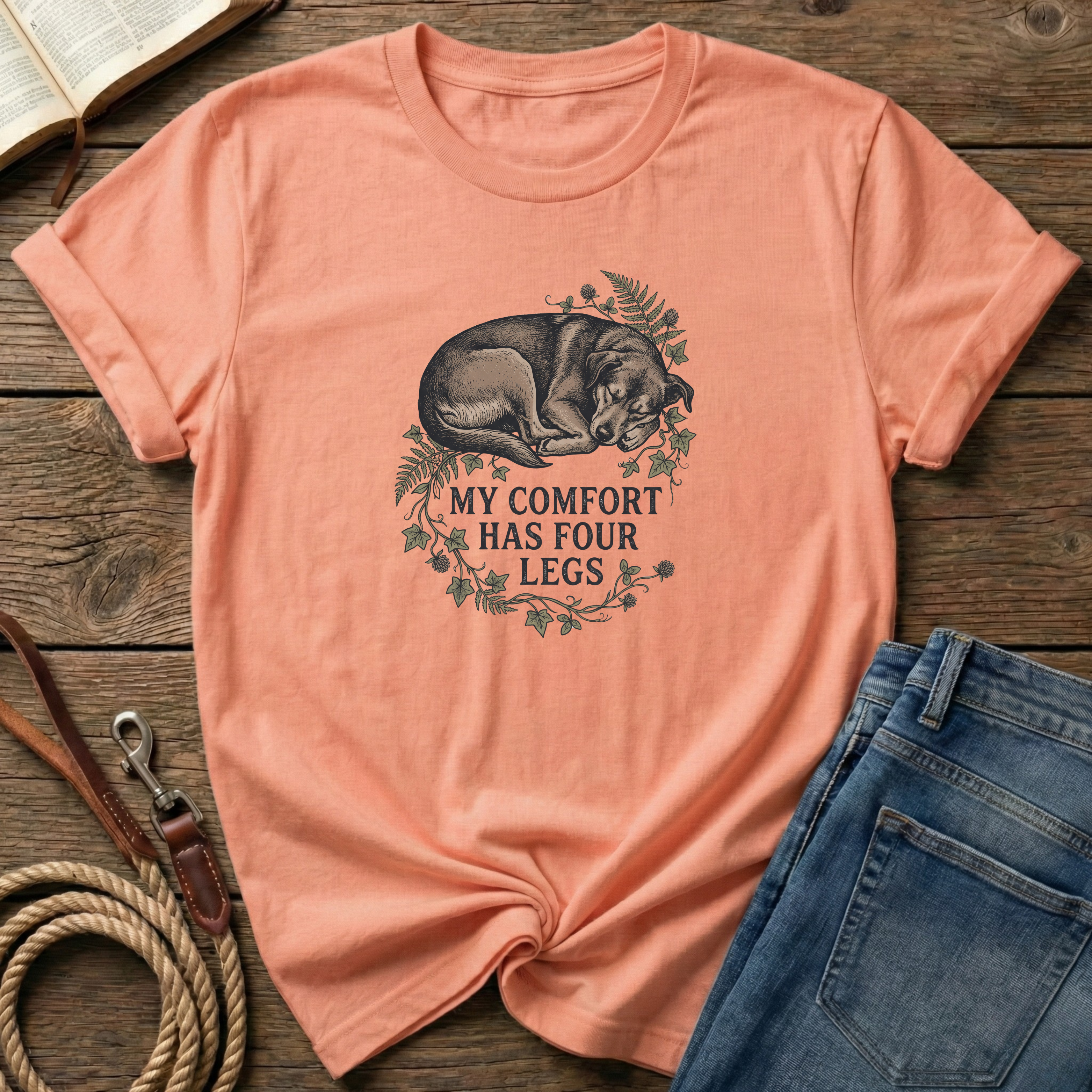 My Comfort Has Four Legs T-Shirt