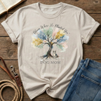 Bloom Where He Planted You T-Shirt