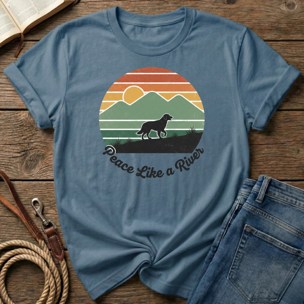 Peace Like A River T-Shirt