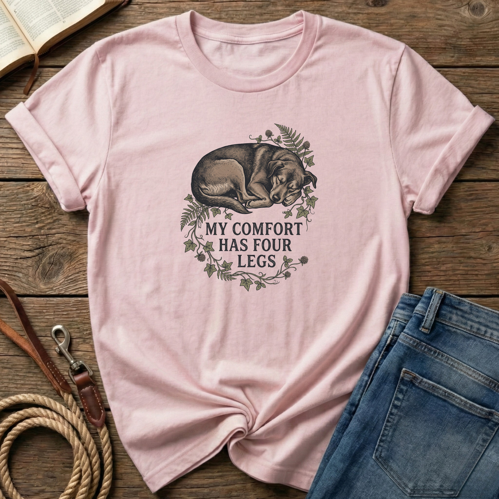 My Comfort Has Four Legs T-Shirt