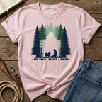 God knew I needed a friend T-Shirt