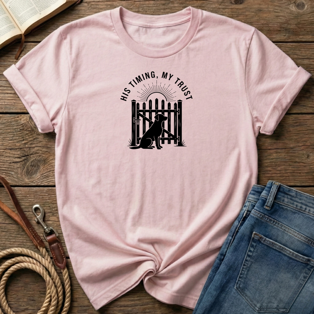 His Timing My Trust T-Shirt
