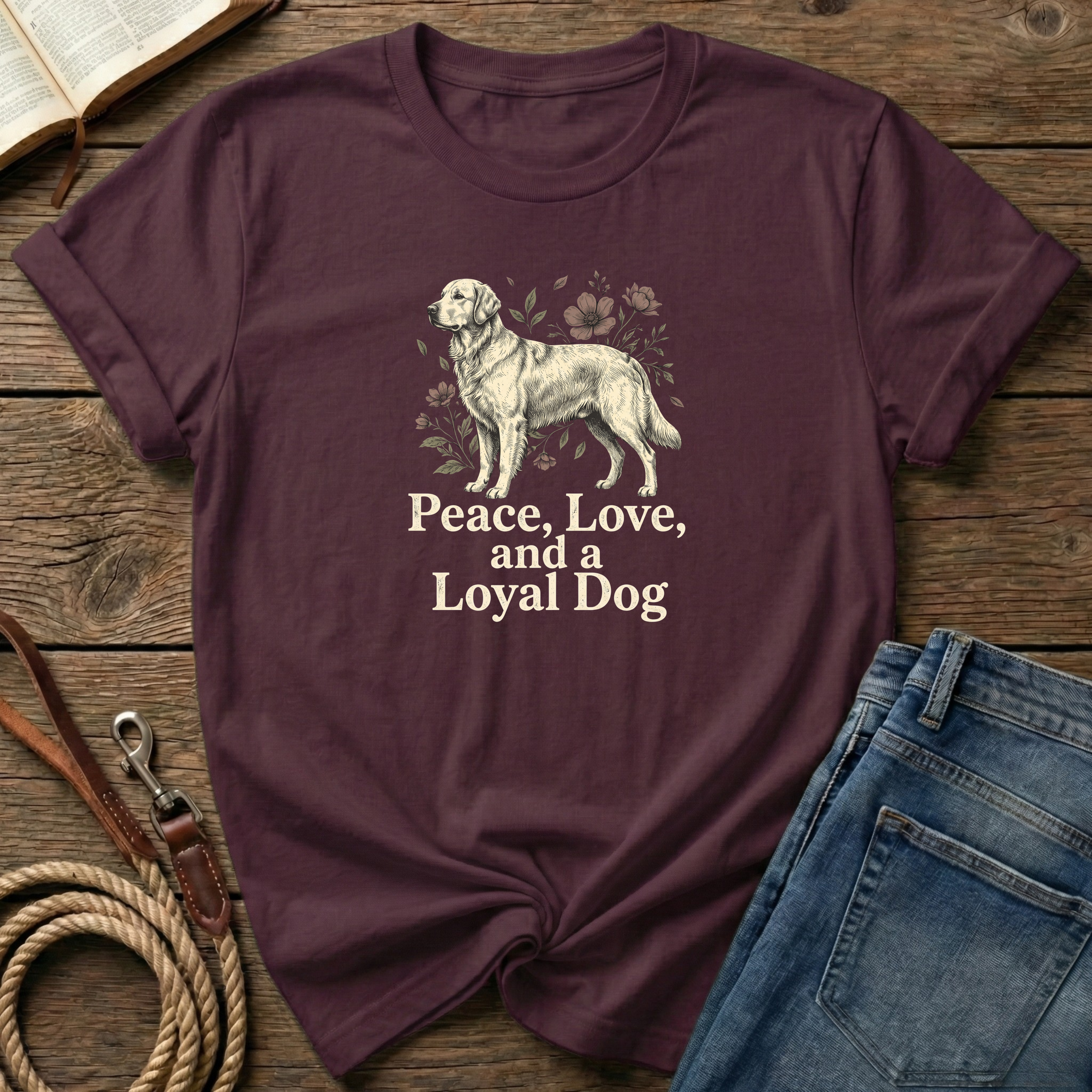 Peace, Love, Loyal Dog T-Shirt