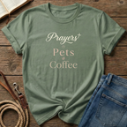 Prayers, Pets, Coffee T-Shirt