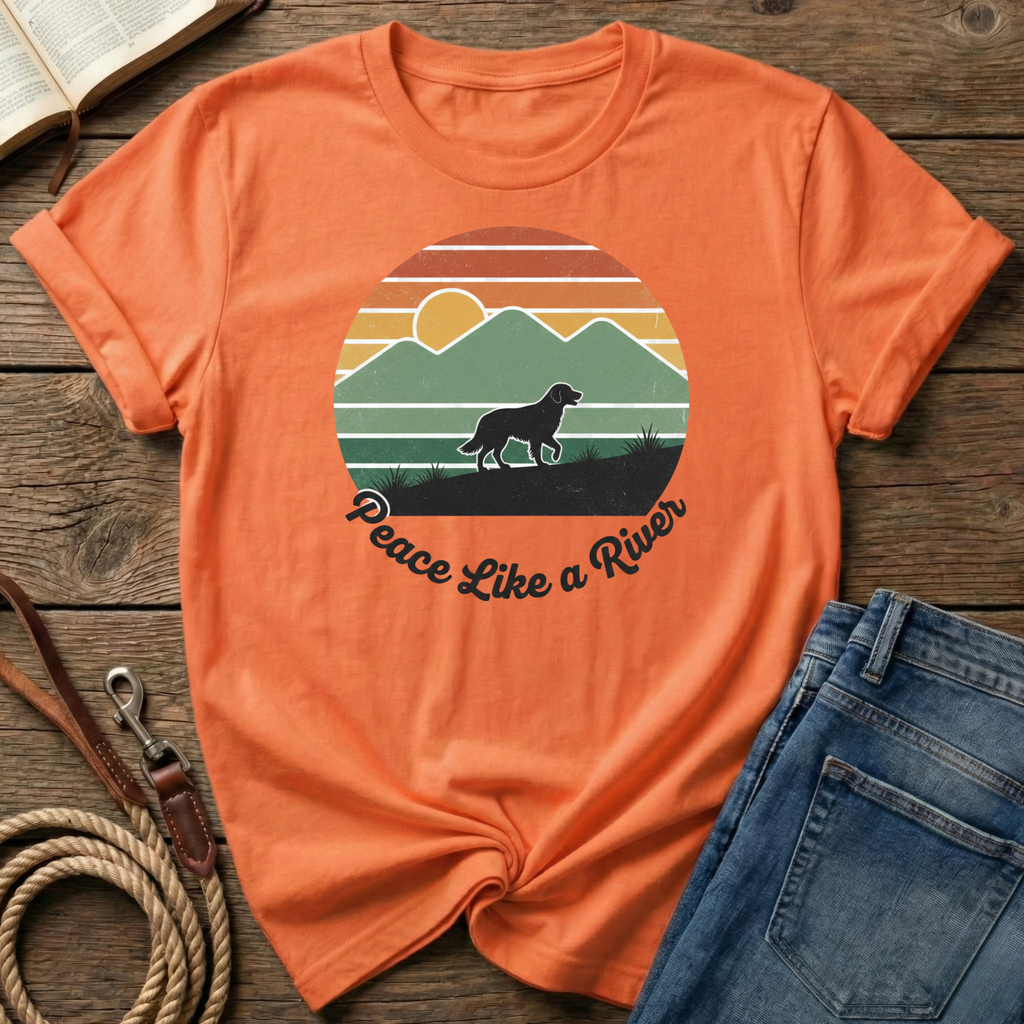 Peace Like A River T-Shirt