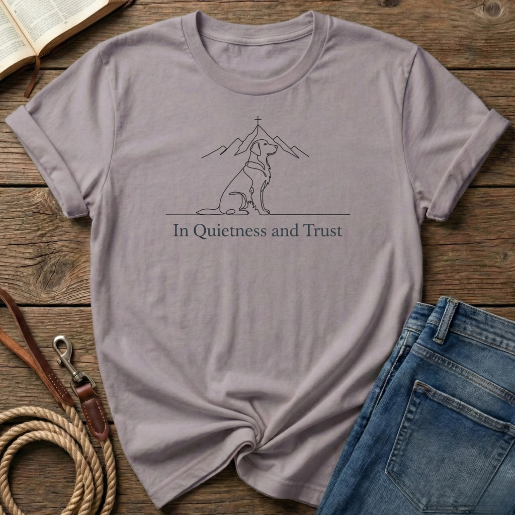 In Quietness And Trust T-Shirt