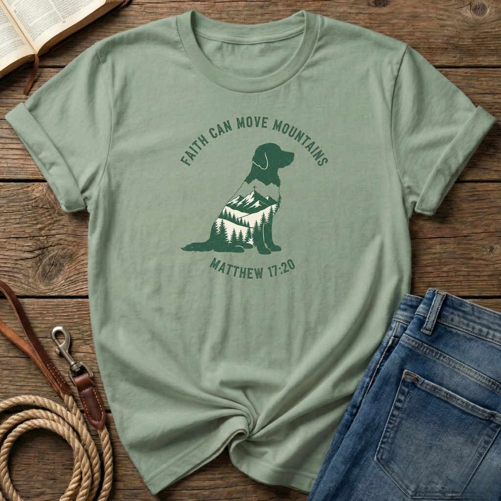 Faith Can Move Mountains T-Shirt