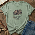 My Comfort Has Four Legs T-Shirt