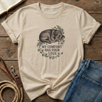 My Comfort Has Four Legs T-Shirt