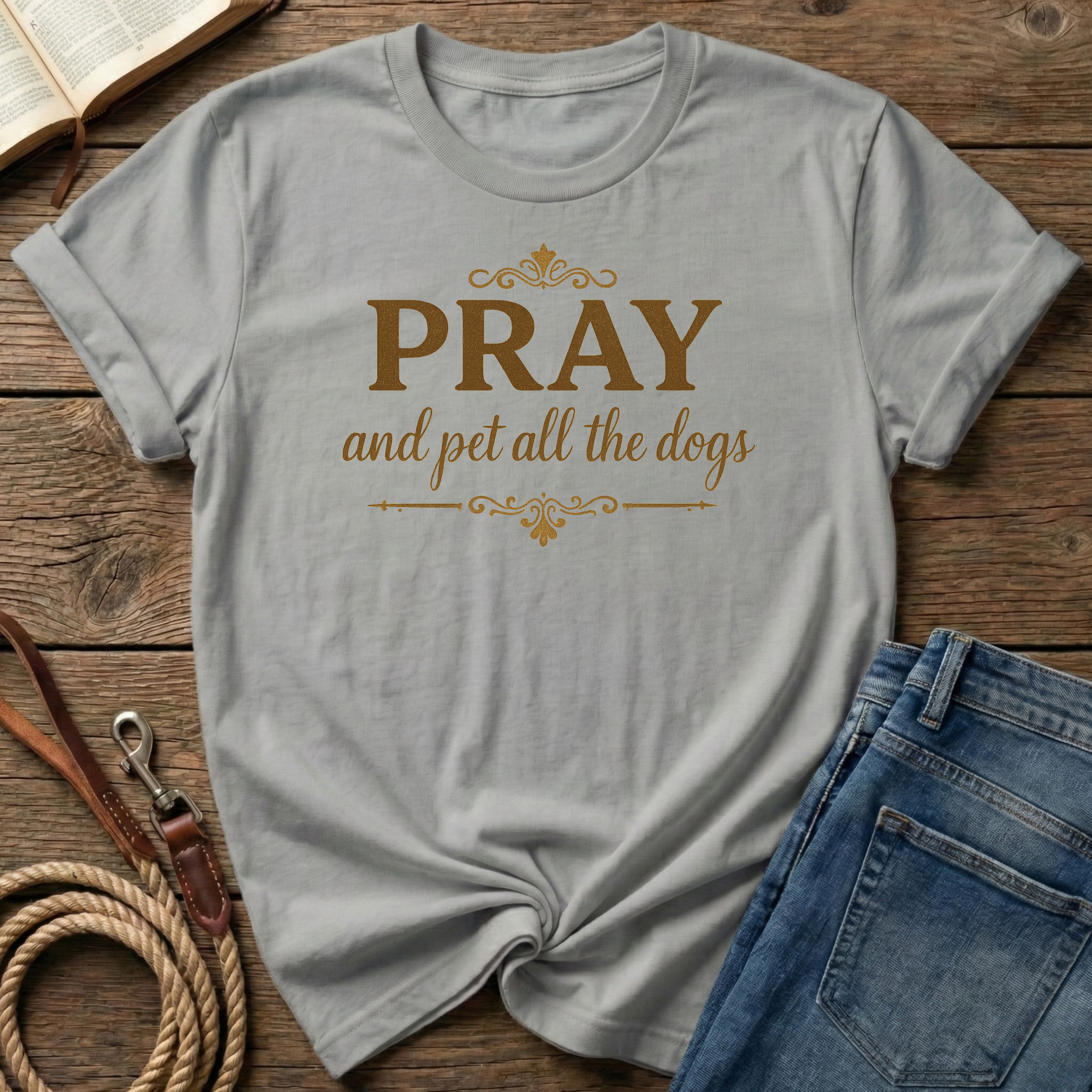 Pray And Pet All The Dogs T-Shirt