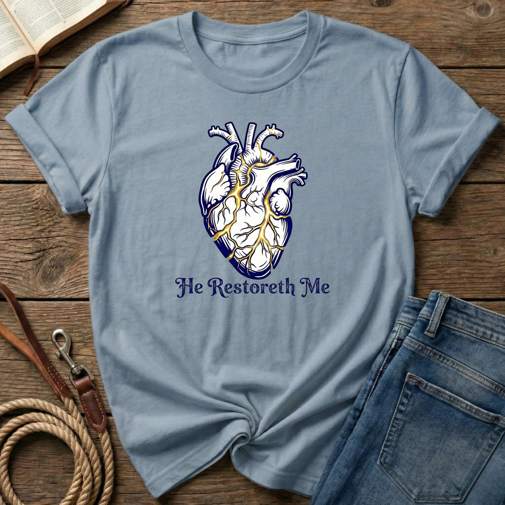 He Restoreth Me T-Shirt