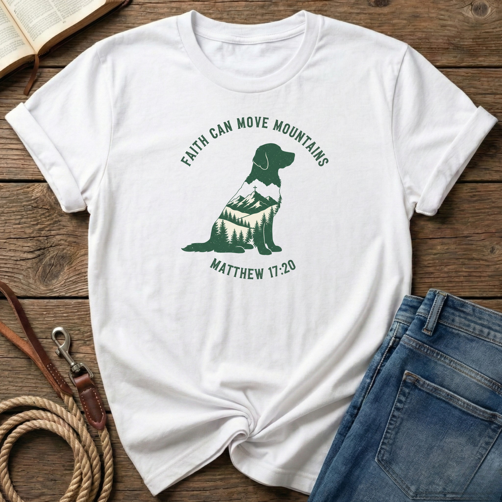 Faith Can Move Mountains T-Shirt