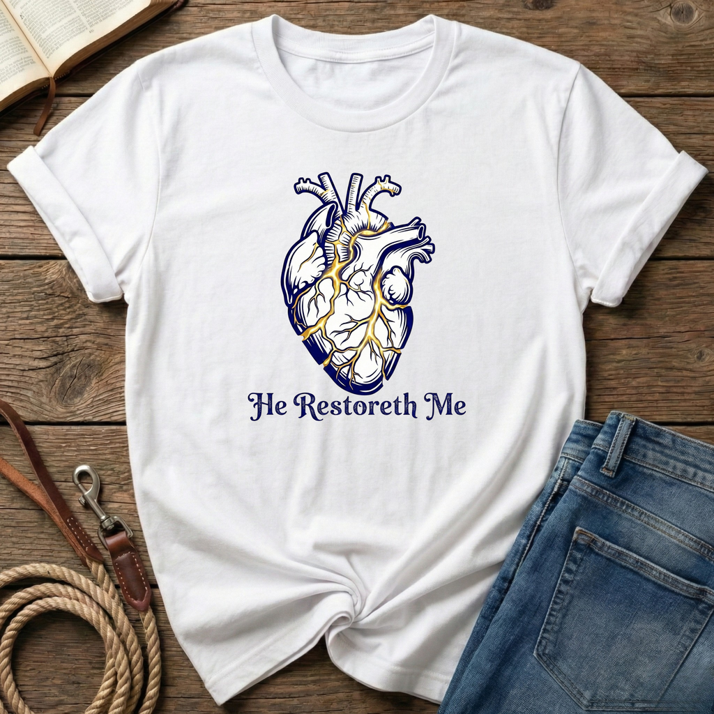 He Restoreth Me T-Shirt
