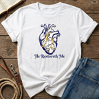 He Restoreth Me T-Shirt