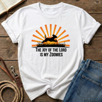 Joy Of The Lord Is My Zoomies T-Shirt