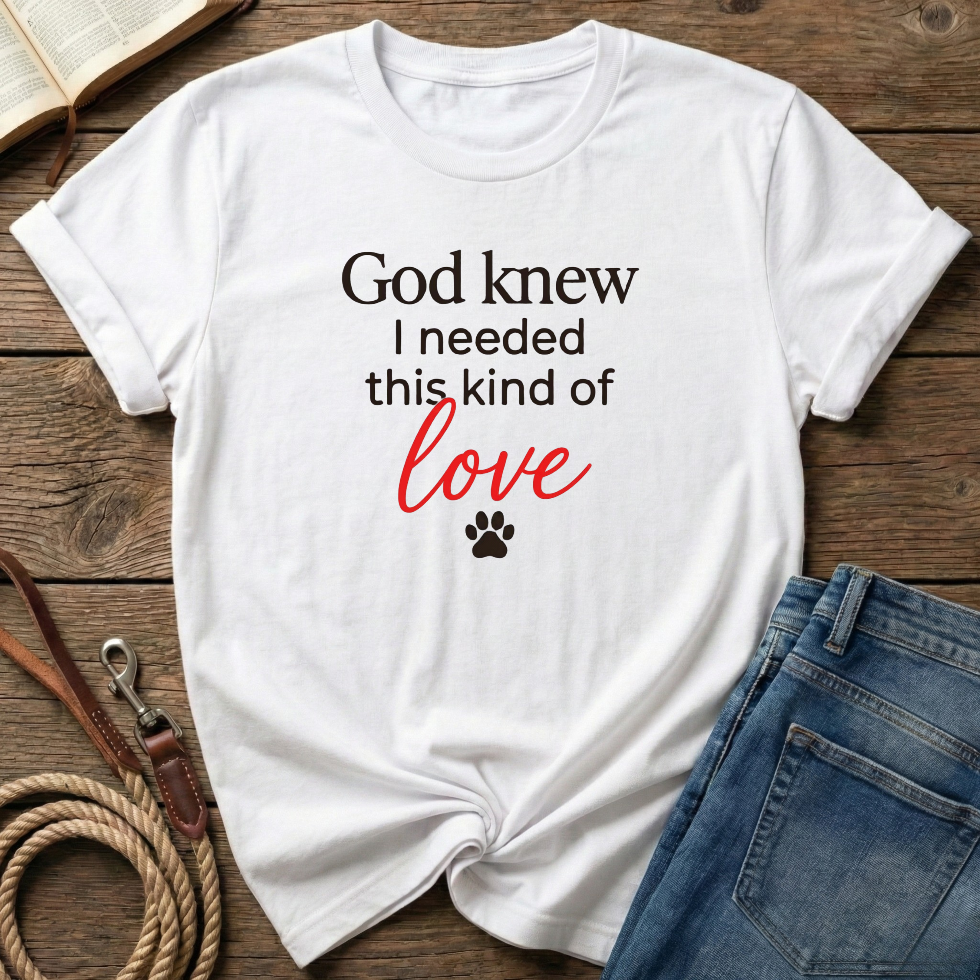 I Needed This Kind of Love T-Shirt