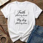 Faith Filled My Heart T-Shirt
